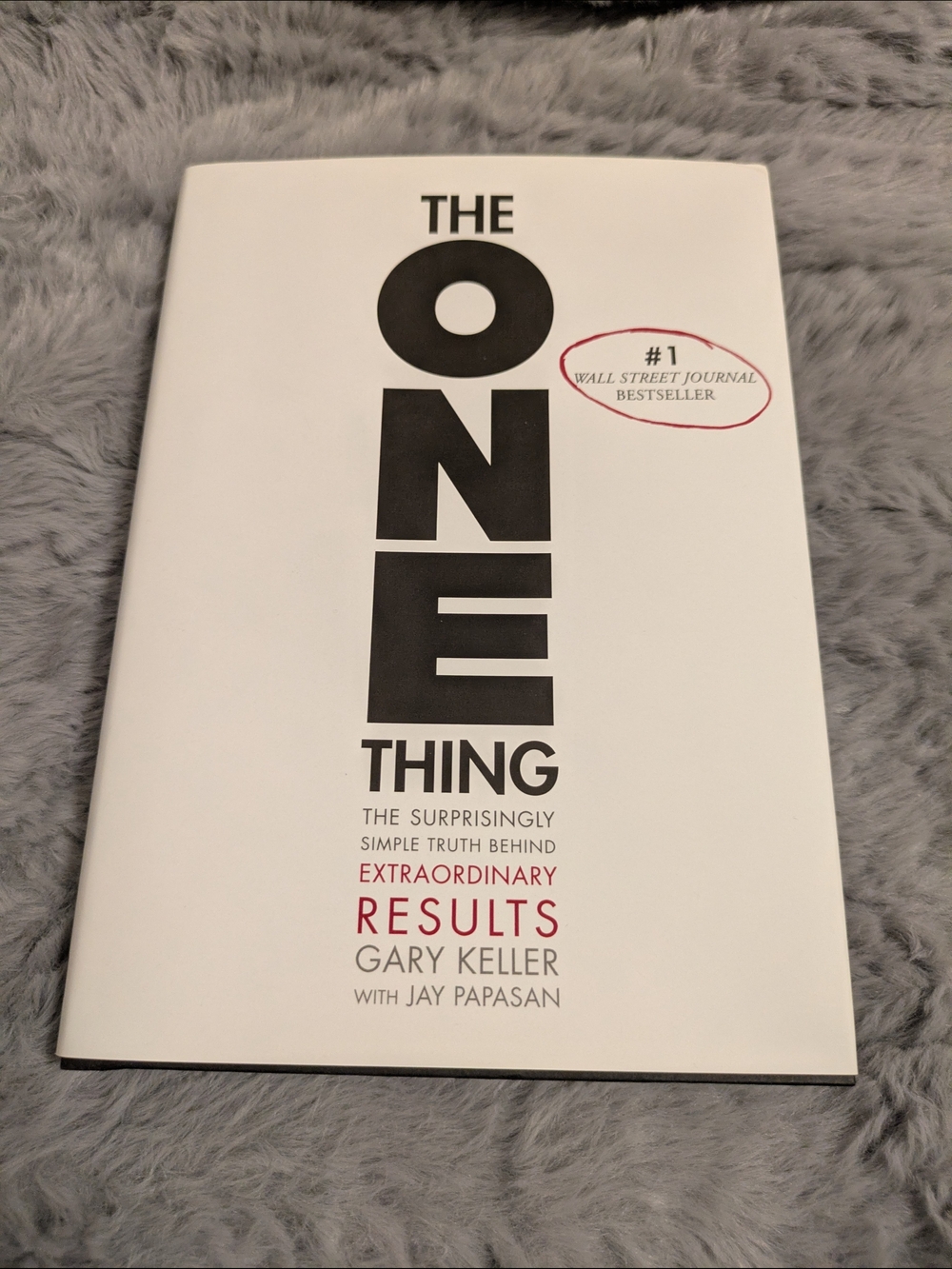 "The One Thing" Hardcover Book - Your Guide To Extraordinary Results